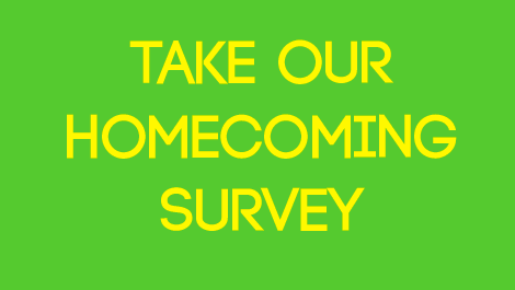 Take Our Homecoming Survey!